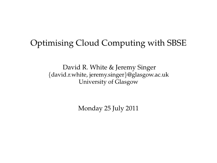 optimising cloud computing with sbse