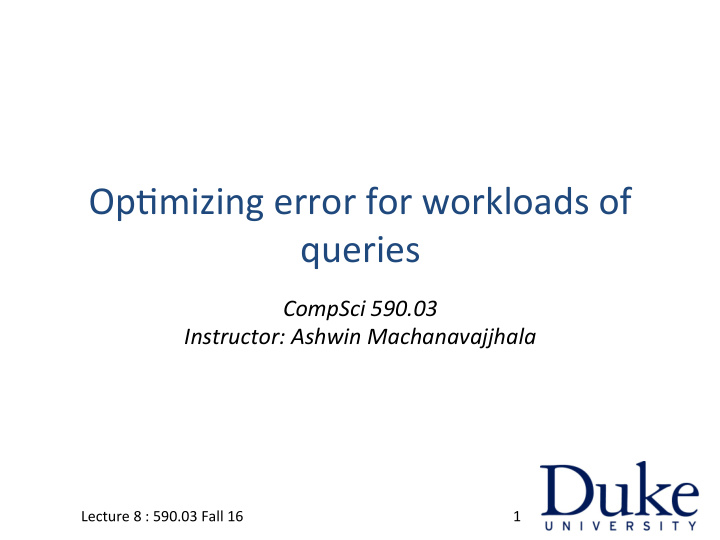 op mizing error for workloads of