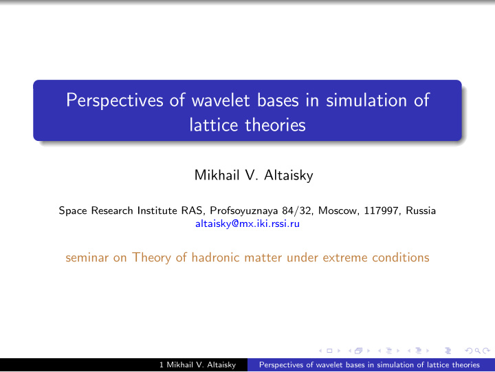 perspectives of wavelet bases in simulation of lattice