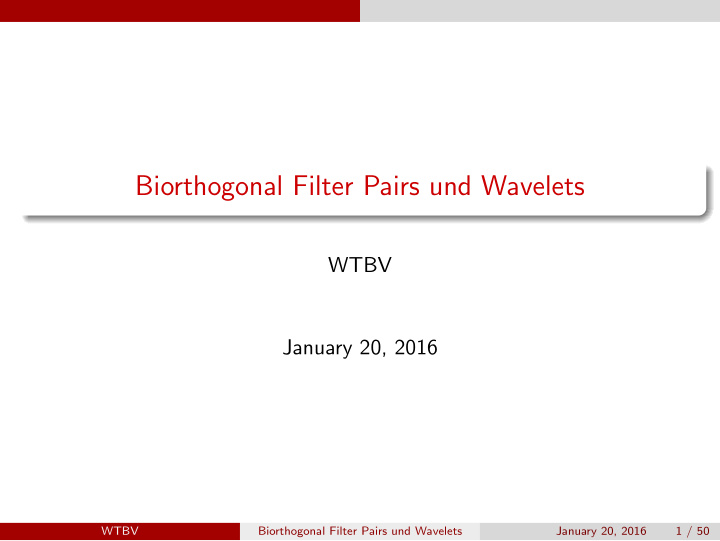 biorthogonal filter pairs und wavelets