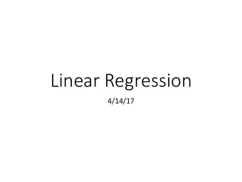 Linear Regression  4/14/17  Hypothesis Space  Supervised learning  For every input in the data