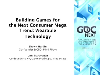 Technology Shawn Hardin  Co-founder &amp; CEO, Mind Pirate    Unni Narayanan