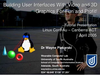 Building User Interfaces With Video and 3D  Building User Interfaces With Video and 3D  Graphics