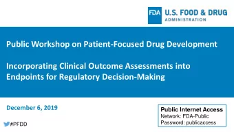 Public Workshop on Patient-Focused Drug Development  Incorporating Clinical Outcome Assessments