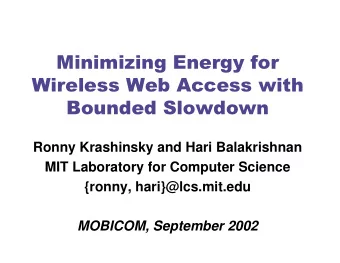 Ronny Krashinsky and Hari Balakrishnan  MIT Laboratory for Computer Science  {ronny,
