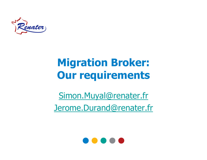 migration broker our requirements