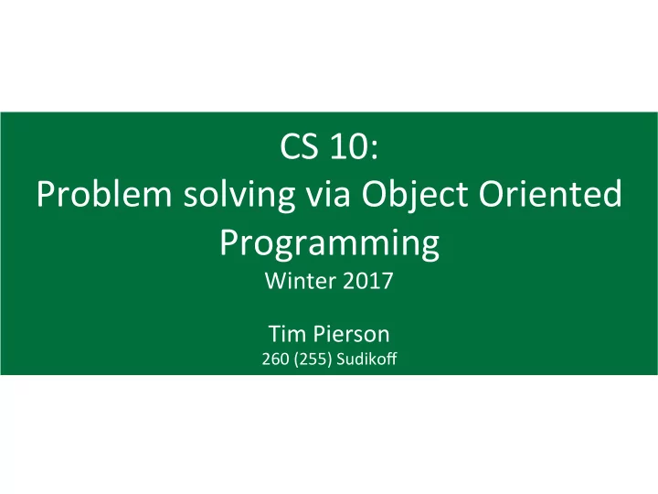 cs 10 problem solving via object oriented programming