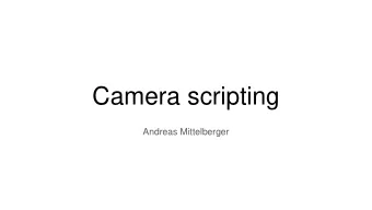 Camera scripting  Andreas Mittelberger  Outline  1. Nion Swift camera API  2. Scientific cameras