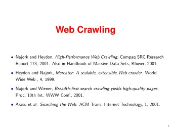 Web Crawling  Najork and Heydon, High-Performance Web Crawling , Compaq SRC Research  Report