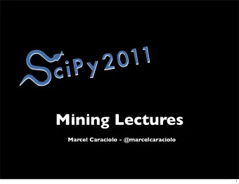 Mining Lectures  Marcel Caraciolo - @marcelcaraciolo  1  Whos me ?  Marcel Pinheiro Caraciolo
