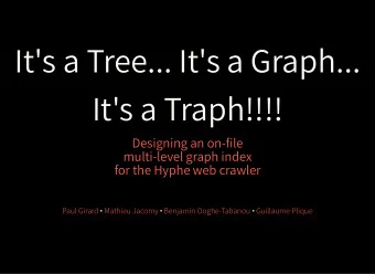 It's a Tree... It's a Graph...  It's a Tree... It's a Graph...  It's a Traph!!!!  It's a Traph!!!!