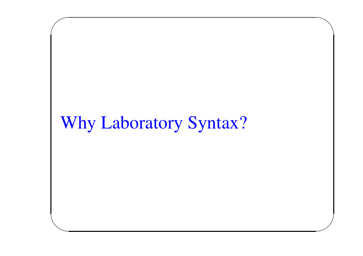 why laboratory syntax