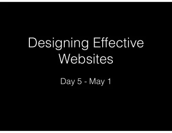 Designing Effective  Websites  Day 5 - May 1  Did you find any URLs like  these?  Have you come