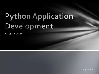 Piyush Kumar  Import this  Topics Covered in this course  1.Introduction to Python  2.Data