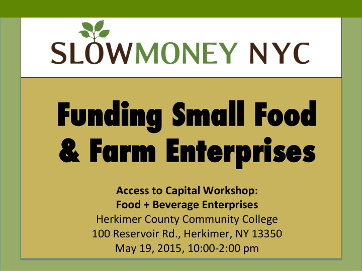 funding sm small food farm en enter erprises ses