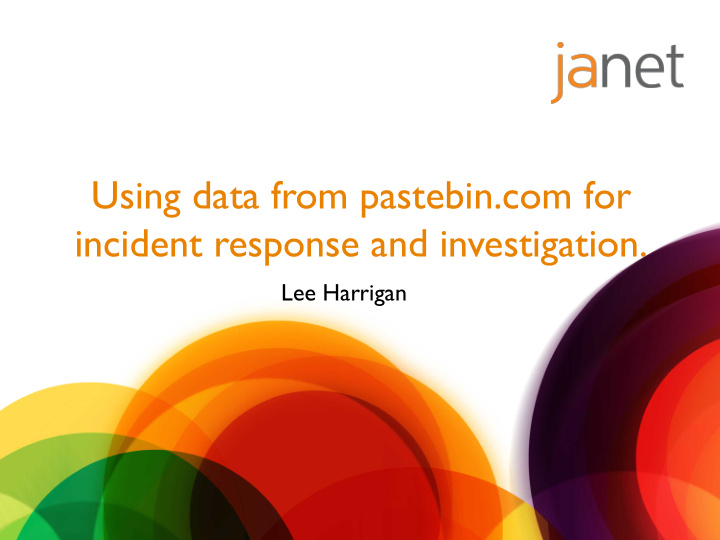 using data from pastebin com for incident response and