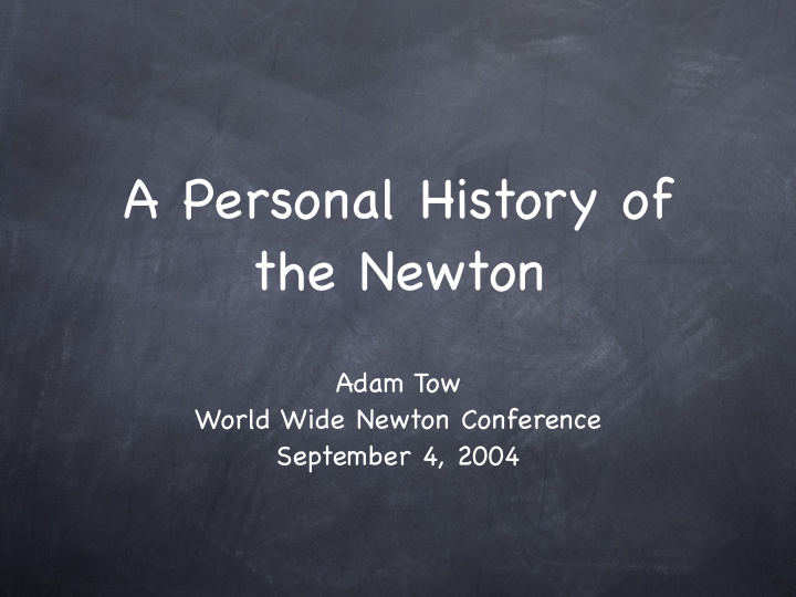 a personal history of the newton