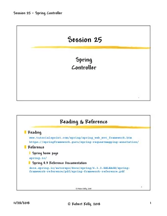 Session 25  Spring  Controller  1  Reading &amp; Reference  Reading