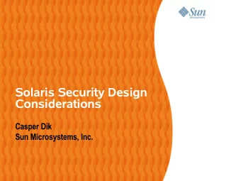 OPG Leadership Series  Solaris Security Design  Kickoff,  Considerations  September, 2005  Casper