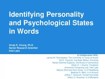 Identifying Personality  and Psychological States  in Words  Cindy K. Chung, Ph.D.  Senior Research