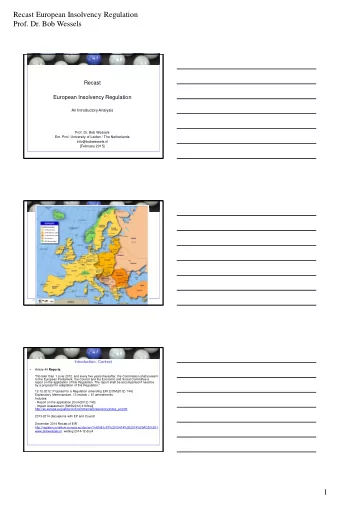Recast  European Insolvency Regulation  An Introductory Analysis  Prof. Dr. Bob Wessels  Em. Prof.