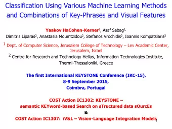 and Combinations of Key-Phrases and Visual Features Yaakov HaCohen-Kerner 1 , Asaf Sabag 1,