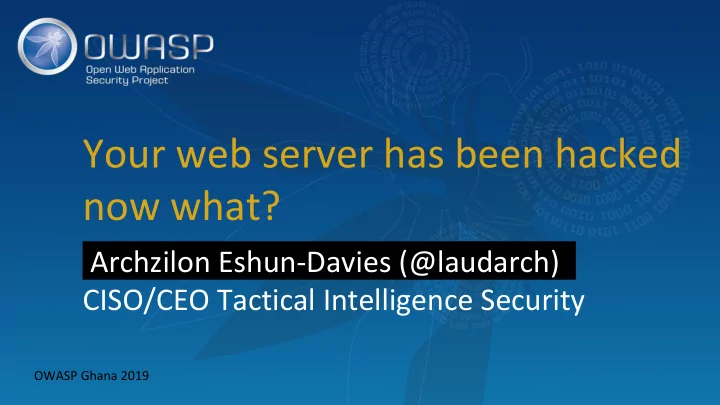 your web server has been hacked now what