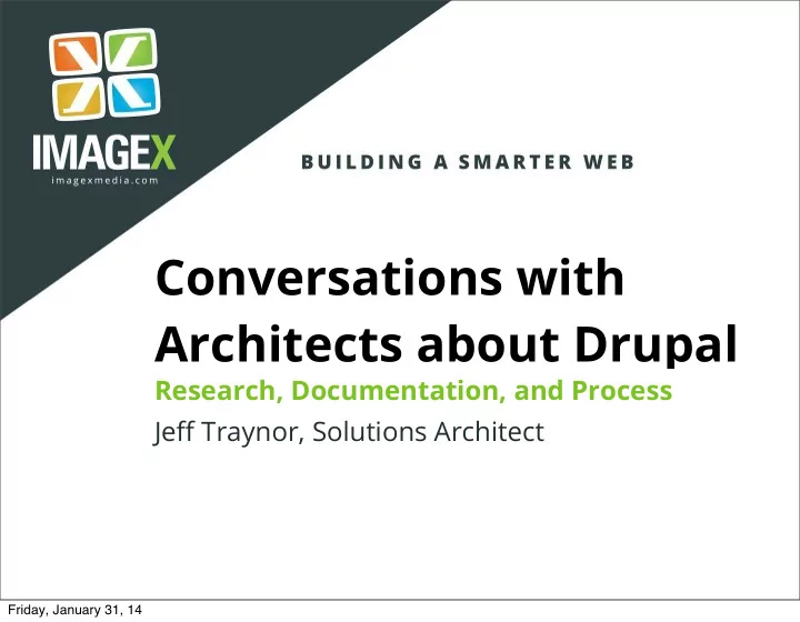 conversations with architects about drupal