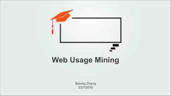 Web Usage Mining  Bolong Zhang  3/27/2019  Outline  Overview  Aim &amp; Obejective  Different