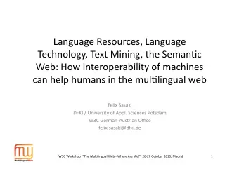 Language  Resources,  Language    Technology,  Text  Mining,  the  Seman8c