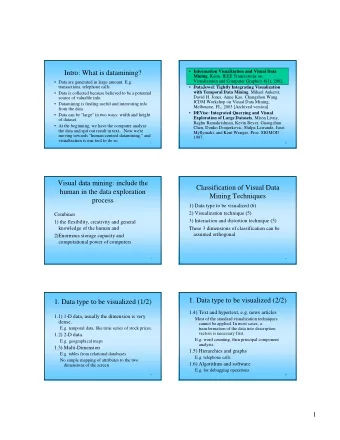 Intro: What is datamining? Mining , Keim, IEEE Transactions on  Visualization and Computer Graphics