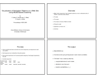 Visualization of Navigation Patterns on a Web Site  Overview  using Model Based Clustering  Aim