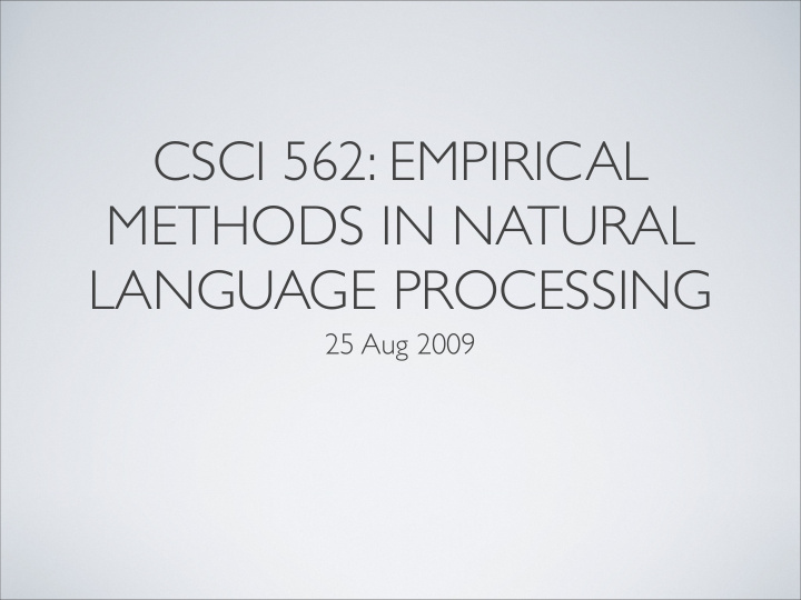 csci 562 empirical methods in natural language processing