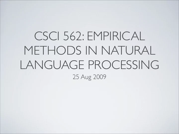 csci 562 empirical methods in natural language processing