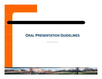 Some Principles  Oral Communication is different from written communication  Listeners have one