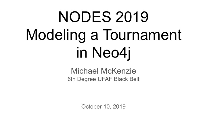 nodes 2019 modeling a tournament in neo4j