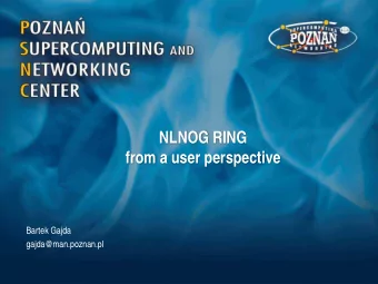 NLNOG RING  from a user perspective  Bartek Gajda  gajda@man.poznan.pl  Source: Job Snijders