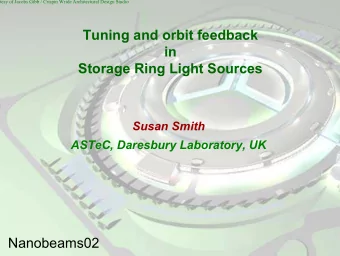 Tuning and orbit feedback  in  Storage Ring Light Sources  Susan Smith  ASTeC, Daresbury