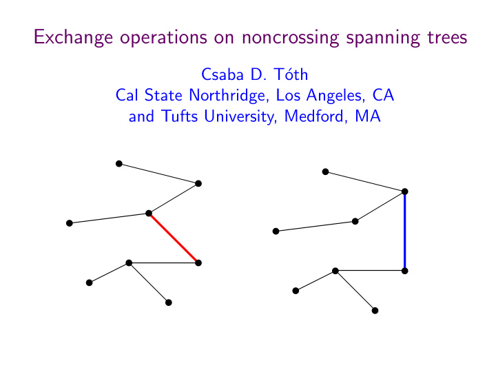 exchange operations on noncrossing spanning trees