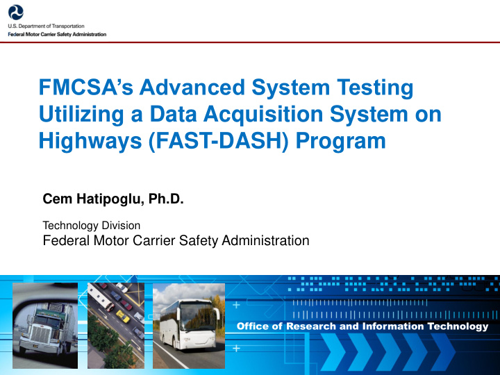 fmcsa s advanced system testing utilizing a data