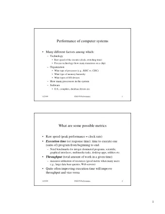 Performance of computer systems   Many different factors among which:   Technology   Raw