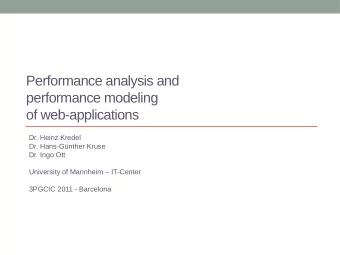 Performance analysis and  performance modeling  of web-applications  Dr. Heinz Kredel  Dr.