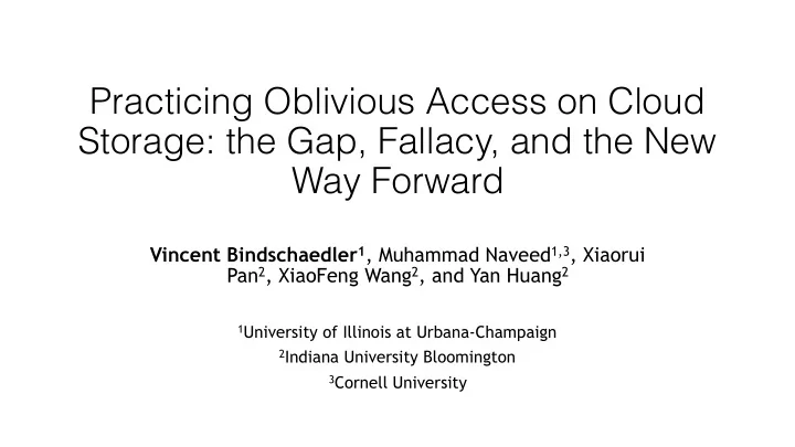 practicing oblivious access on cloud storage the gap