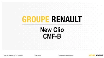 New Clio  CMF-B INVESTOR RELATIONS  CLIO 5 TEST DRIVE  JUNE 26, 2019  PROPERTY OF GROUPE RENAULT