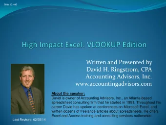 David H. Ringstrom, CPA  Accounting Advisors, Inc.  www.accountingadvisors.com  About the speaker: