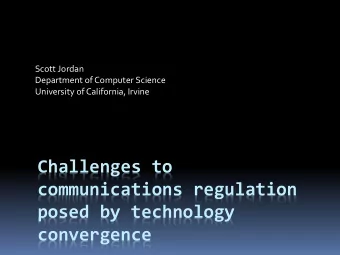Challenges to  communications regulation  posed by technology  convergence  The big regulatory
