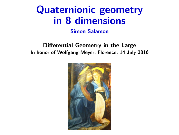 quaternionic geometry in 8 dimensions