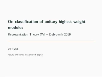 On classification of unitary highest weight  modules  Representation Theory XVI  Dubrovnik 2019