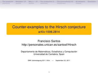 Counter-examples to the Hirsch conjecture  arXiv:1006.2814  Francisco Santos