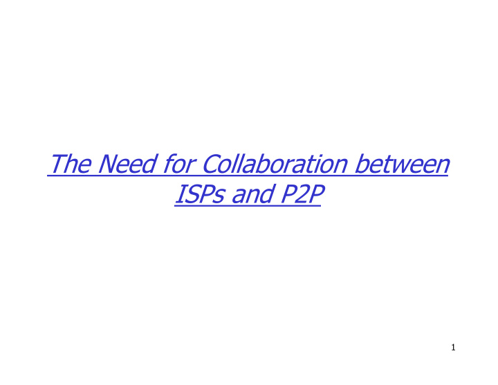 the need for collaboration between isps and p2p